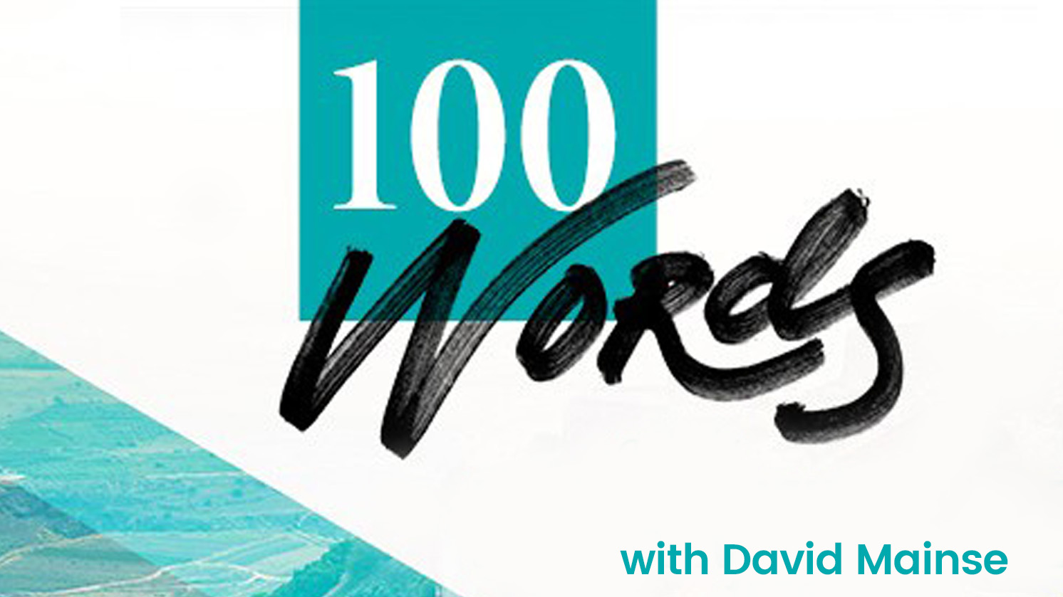 100 Words with David Mainse
