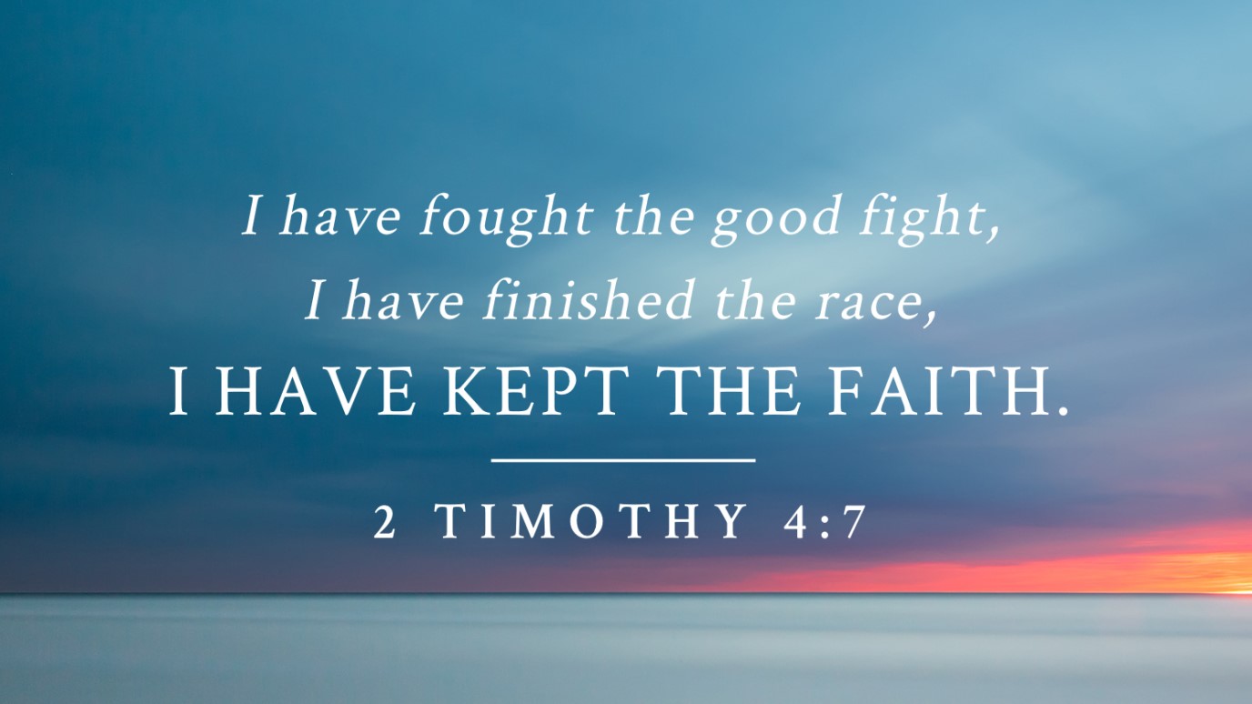 Verse of the Day - 2 Timothy 4:7 - iDisciple