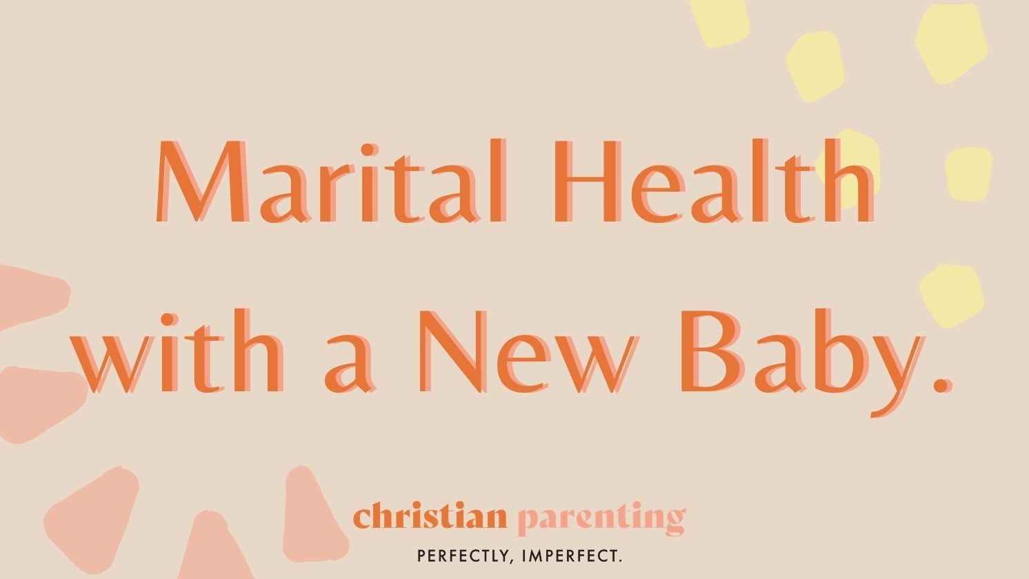 Marital Health with a New Baby