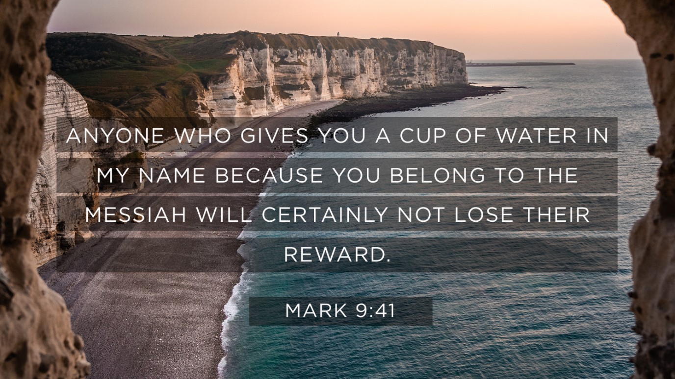 Verse Of The Day Mark 9 41 Idisciple