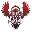 Young Fly & Saved