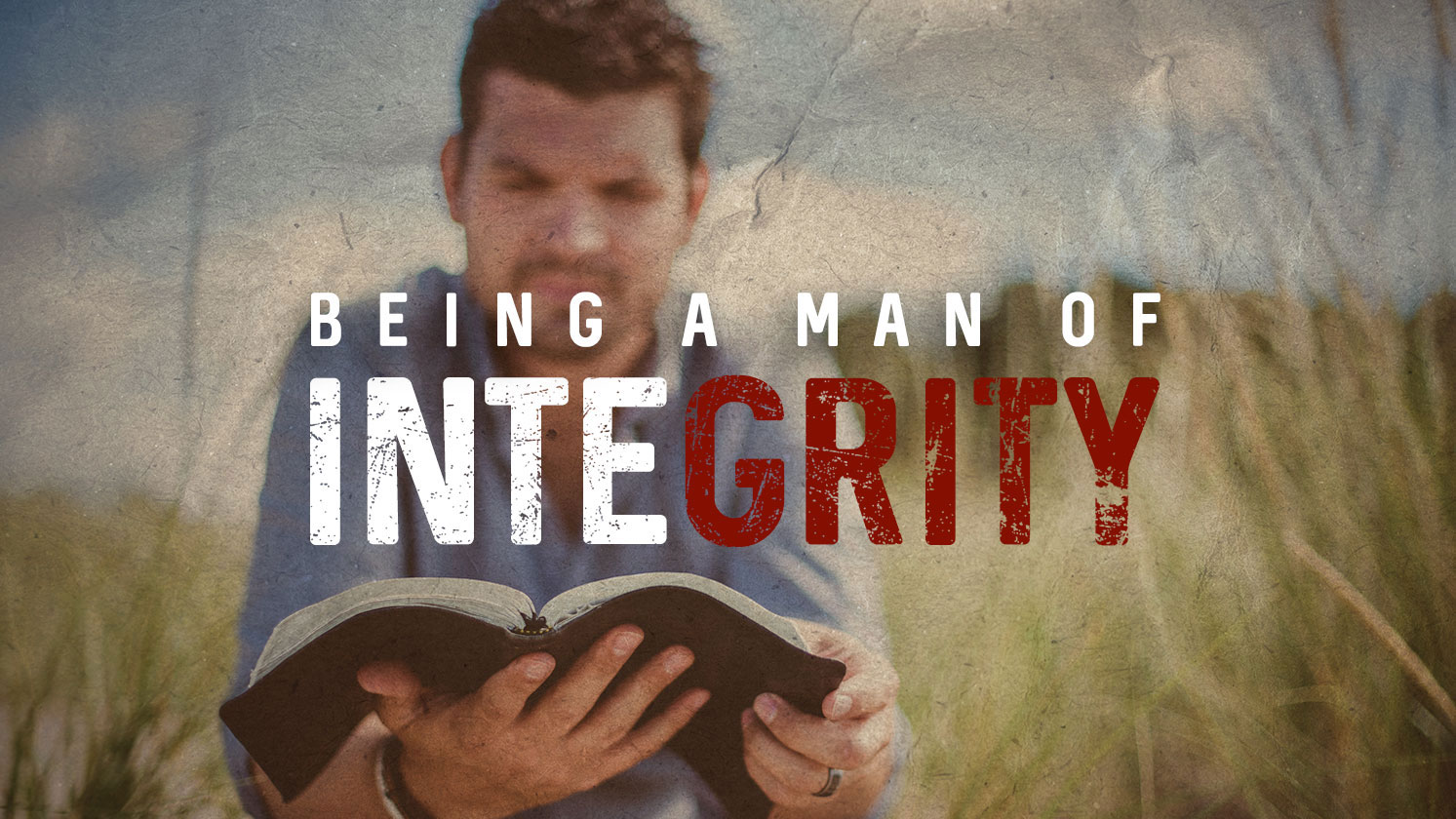 Being a Man of Integrity