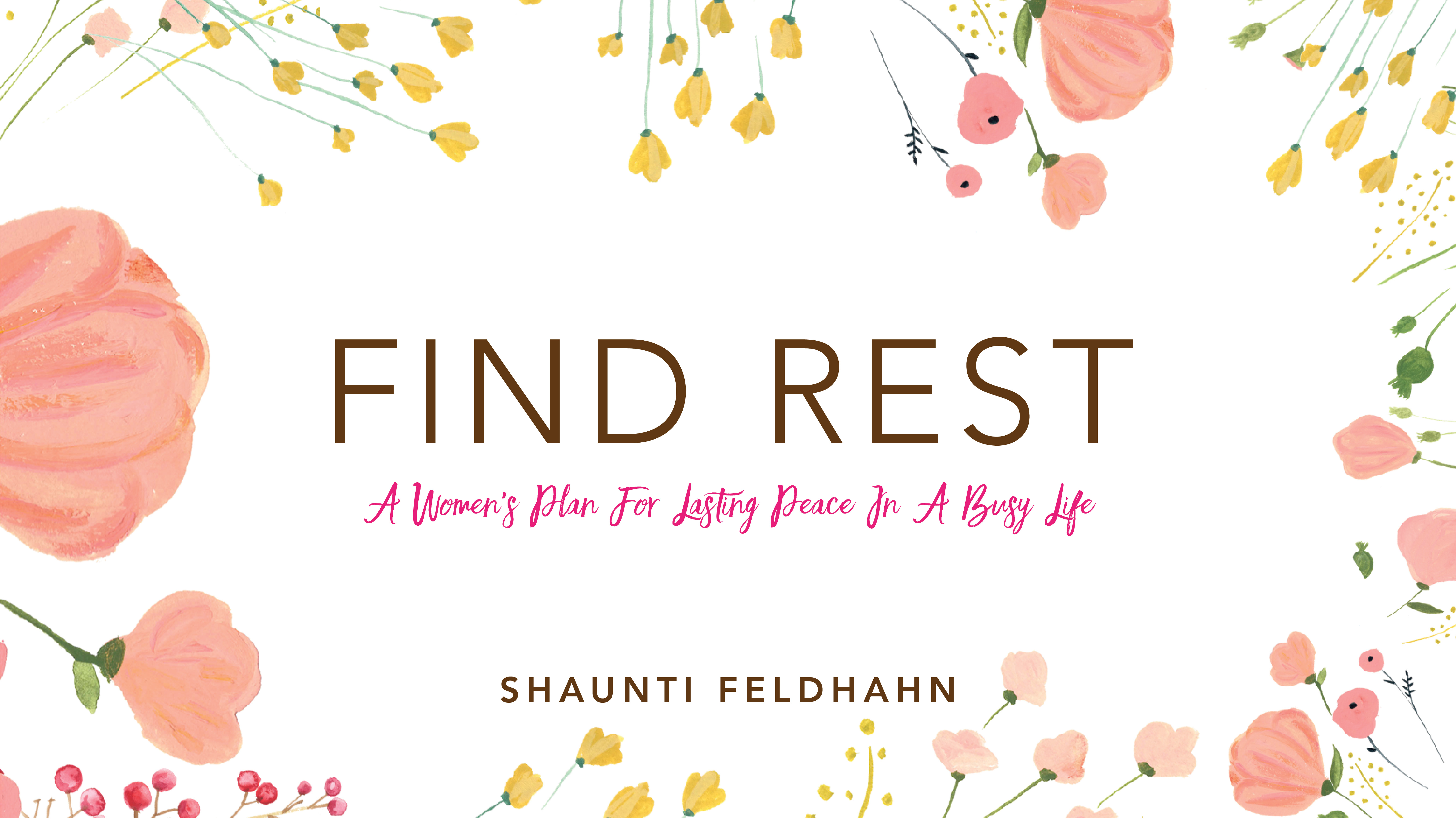 Find Rest with Shaunti Feldhahn