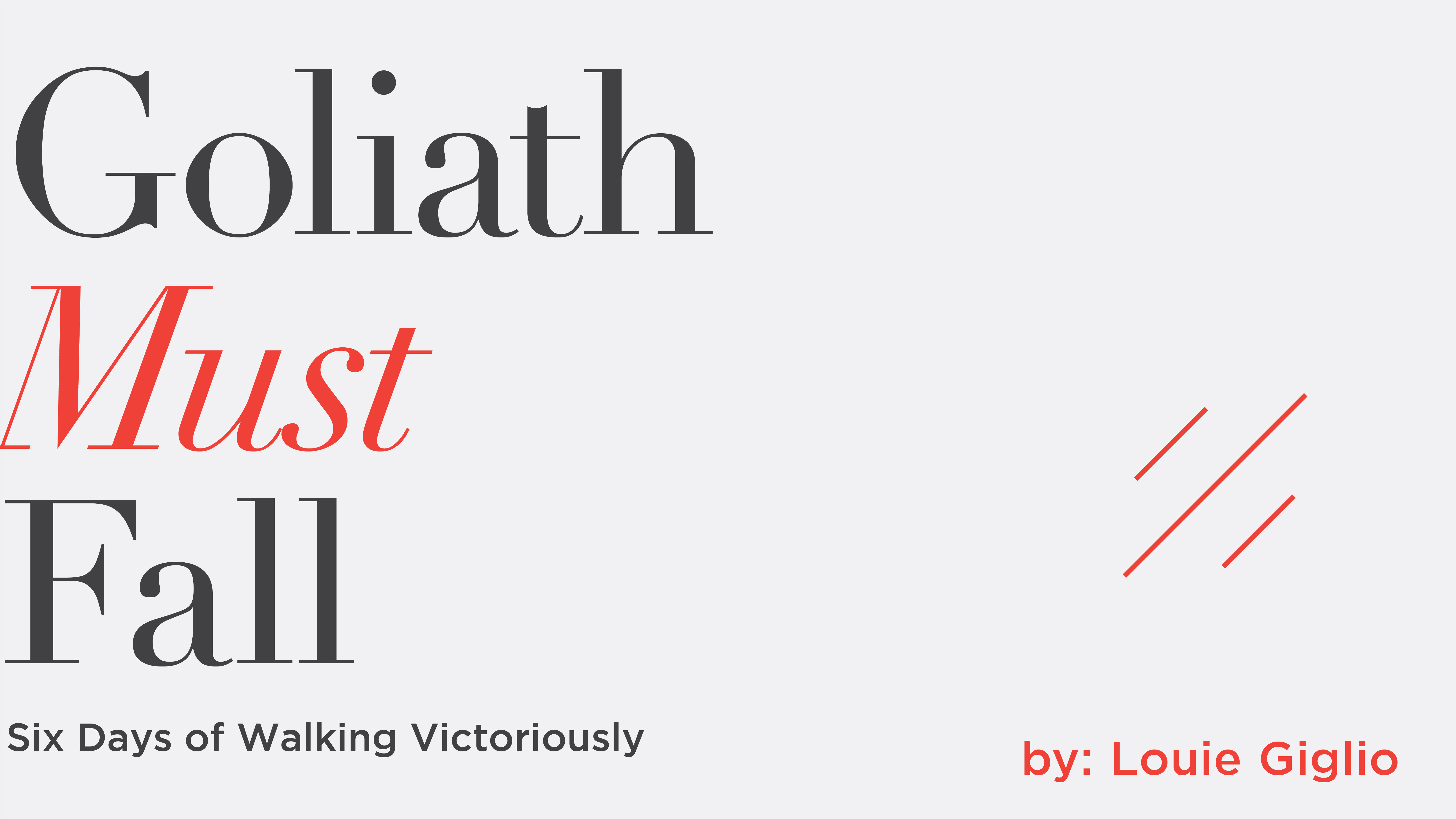 Goliath Must Fall with Louie Giglio