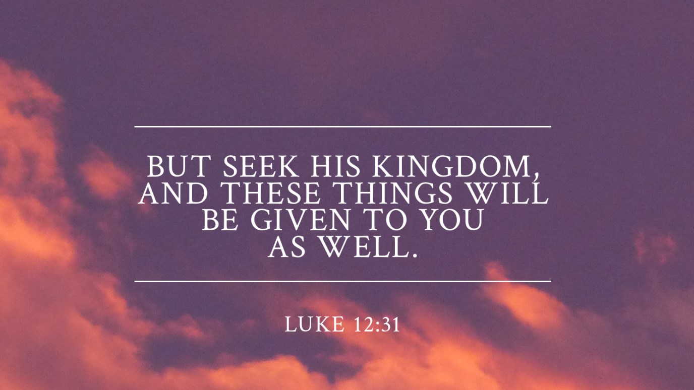 verse-of-the-day-luke-12-31-idisciple